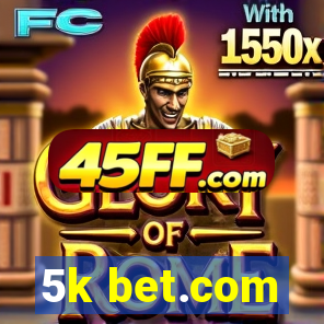 5k bet.com